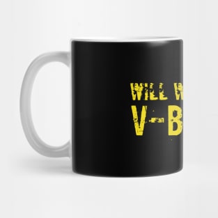 Will work for V-bucks funny T-shirt Mug